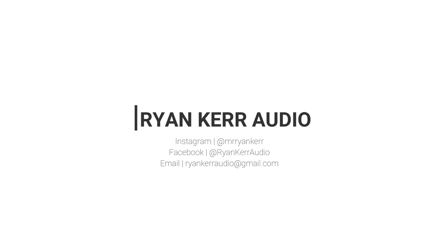 Ryan Kerr Audio | Portfolio